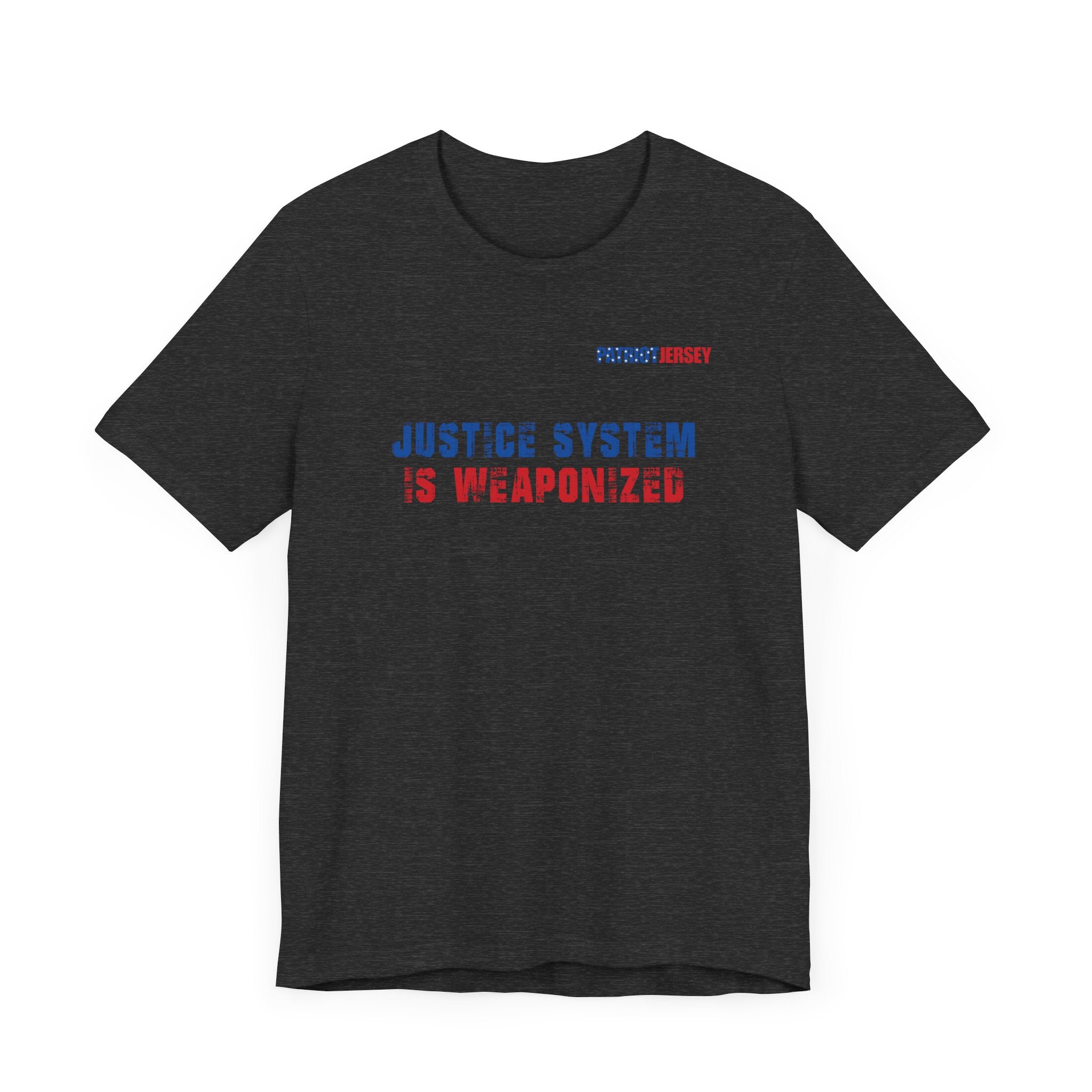 Justice System is Weaponized